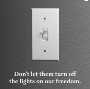 "Don't let them turn off the lights on our freedom" poster